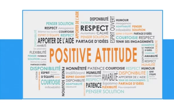 Positive attitude, esprit d'équipe