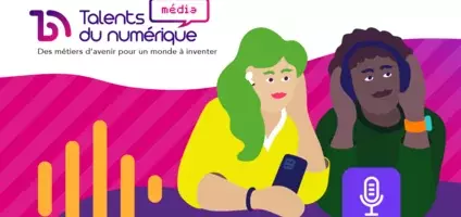 Talents du Numérique Média, infos sur les formations et métiers du numérique
